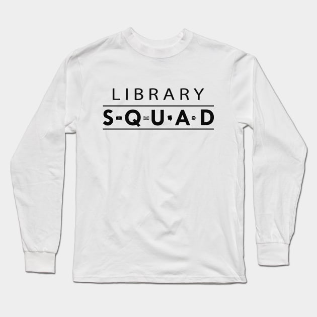 Library Squad Long Sleeve T-Shirt by KC Happy Shop